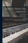 Auber's Opera Fra Diavolo : Containing The Italian Text With An English Translation, And The Music Of All The Principal Airs - Book