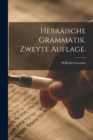 Hebraische Grammatik. Zweyte Auflage. - Book