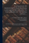 Catalogue Of Manuscripts In European Languages Belonging To The Library Of The India Office ... : The Mackenzie Collections. Pt.i. The 1822 Collection & The Private Collection, By C.o. Blagden. 1916 - Book