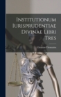 Institutionum Iurisprudentiae Divinae Libri Tres - Book