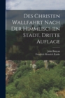 Des Christen Wallfahrt nach der Himmlischen Stadt, dritte Auflage - Book