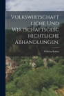 Volkswirtschaftliche und wirtschaftsgeschichtliche Abhandlungen. - Book