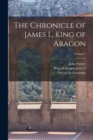The Chronicle of James I., King of Aragon; Volume 1 - Book