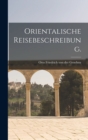 Orientalische Reisebeschreibung. - Book