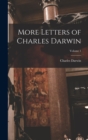 More Letters of Charles Darwin; Volume 1 - Book