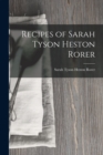 Recipes of Sarah Tyson Heston Rorer - Book