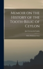 Memoir on the History of the Tooth-Relic of Ceylon; With a Preliminary Essay - Book