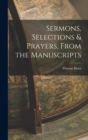 Sermons, Selections & Prayers, From the Manuscripts - Book