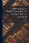 Chroniques d'Enguerrand de Monstrelet, Tome II - Book