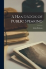 A Handbook of Public Speaking - Book