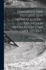 Handbuch der Historischen Chronologie des Deutschen Mittelalters und der Neuzeit - Book