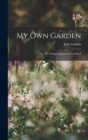 My Own Garden; or, The Young Gardener's Year Book - Book