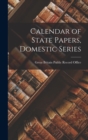 Calendar of State Papers, Domestic Series - Book