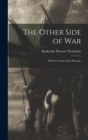 The Other Side of War : With the Army of the Potomac - Book