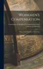 Workmen's Compensation : Report Upon Operation of State Laws - Book