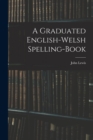 A Graduated English-Welsh Spelling-book - Book