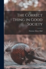 The Correct Thing in Good Society - Book