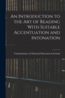 An Introduction to the Art of Reading With Suitable Accentuation and Intonation - Book