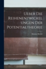 Ueber die Reihenentwickelungen der Potentialtheorie - Book