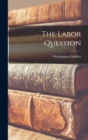 The Labor Question - Book