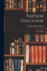 The New Education : Three Papers - Book