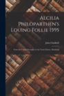 Alcilia Philoparthen's Louing Follie 1595 : From the Unique Exemplar in the Town Library, Hamburg - Book