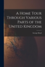 A Home Tour Through Various Parts of the United Kingdom - Book