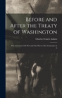 Before and After the Treaty of Washington : The American Civil War and The war in The Transvaal: an A - Book