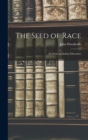 The Seed of Race : An Essay on Indian Education - Book