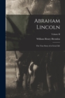 Abraham Lincoln : The True Story of a Great Life; Volume II - Book