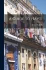 A Guide to Hayti - Book