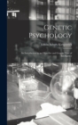 Genetic Psychology : An Introduction to an Objective and Genetic View of Intelligence - Book