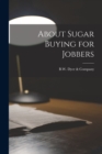 About Sugar Buying for Jobbers - Book