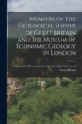 Memoirs of the Geological Survey of Great Britain and the Museum of Economic Geology in London - Book