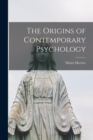 The Origins of Contemporary Psychology - Book