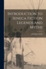 Introduction to Seneca Fiction Legends and Myths - Book