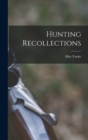 Hunting Recollections - Book