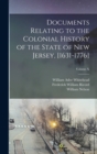 Documents Relating to the Colonial History of the State of New Jersey, [1631-1776]; Volume X - Book