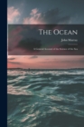 The Ocean; a General Account of the Science of the Sea - Book