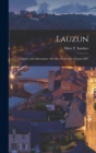 Lauzun : Courtier and Adventurer: the Life of a Friend of Louis XIV - Book