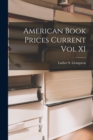 American Book Prices Current vol XI - Book