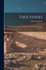 Thucydides : Translated Into English; With Introduction, Marginal Analysis, and Index - Book