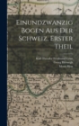 Einundzwanzig Bogen aus der Schweiz, Erster Theil - Book
