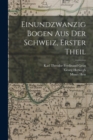 Einundzwanzig Bogen aus der Schweiz, Erster Theil - Book