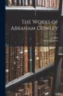 The Works of Abraham Cowley - Book