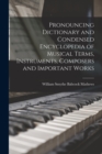 Pronouncing Dictionary and Condensed Encyclopedia of Musical Terms, Instruments, Composers and Important Works - Book