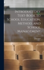 Introductory Text-Book to School Education, Method, and School Management - Book