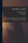 Usury Laws : Their Nature, Expediency, and Influence: Opinions of Jeremy Bentham and John Calvin, With Review of the Existing Situation and Recent Experience of the United States - Book