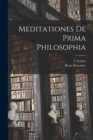 Meditationes De Prima Philosophia - Book