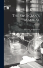 The Optician's Manual; Volume 2 - Book